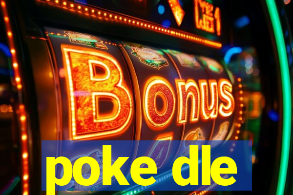poke dle